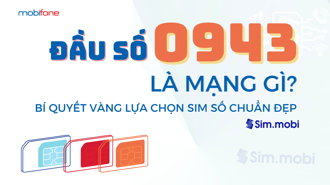 Bí kíp chọn sim đầu số 0943
