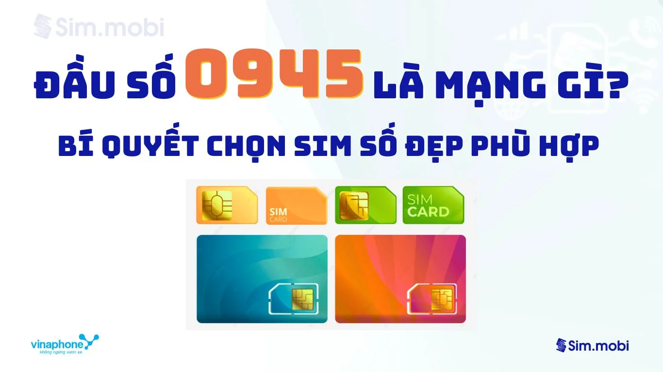 Bí kíp chọn sim đầu số 0945