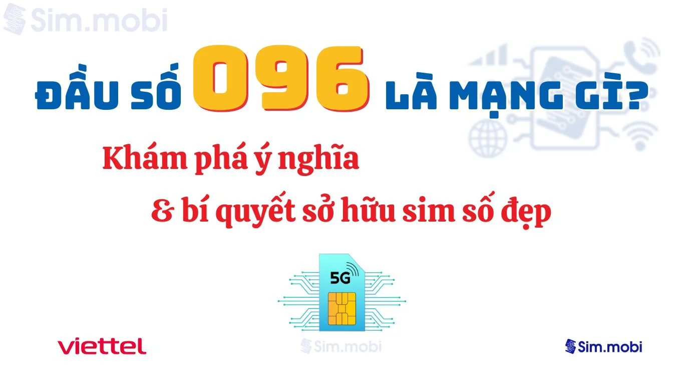 Đầu số 096 Viettel - Ý nghĩa phong thuỷ